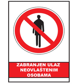 Zabranjen ulaz neovlastenim osobama, znak zabrane, ZS0012