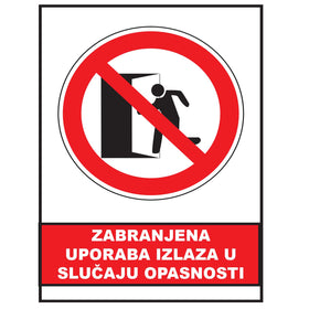 Zabranjena uporaba izlaza u slucaju opasnosti, znak zabrane, ZS0030