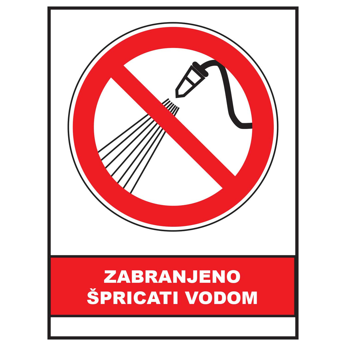 Zabranjeno spricati vodom, znak zabrane, ZS0048