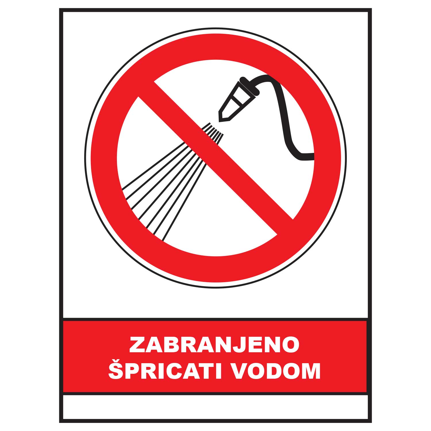 Zabranjeno spricati vodom, znak zabrane, ZS0048