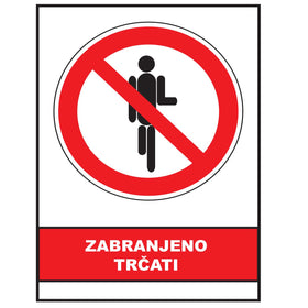Zabranjeno trcati, znak zabrane, ZS0024