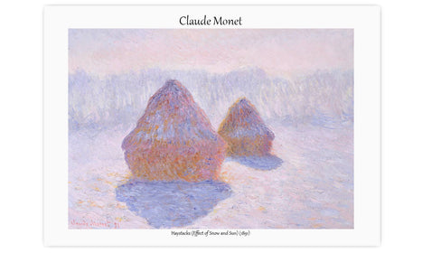 Haystacks (Effect of Snow and Sun) (1891) by Claude Monet, poster  PS127