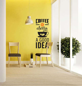 Zidni natpis Coffee is always good idea - samoljepljive naljepnice, tekst, citati, tekstualne naljepnice.